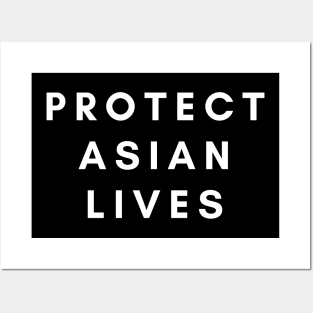 Protect Asian Lives Posters and Art